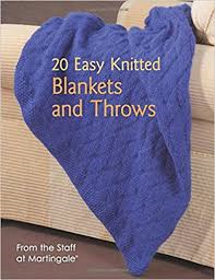 20 Easy Knitted Blankets and Throws by Martingale